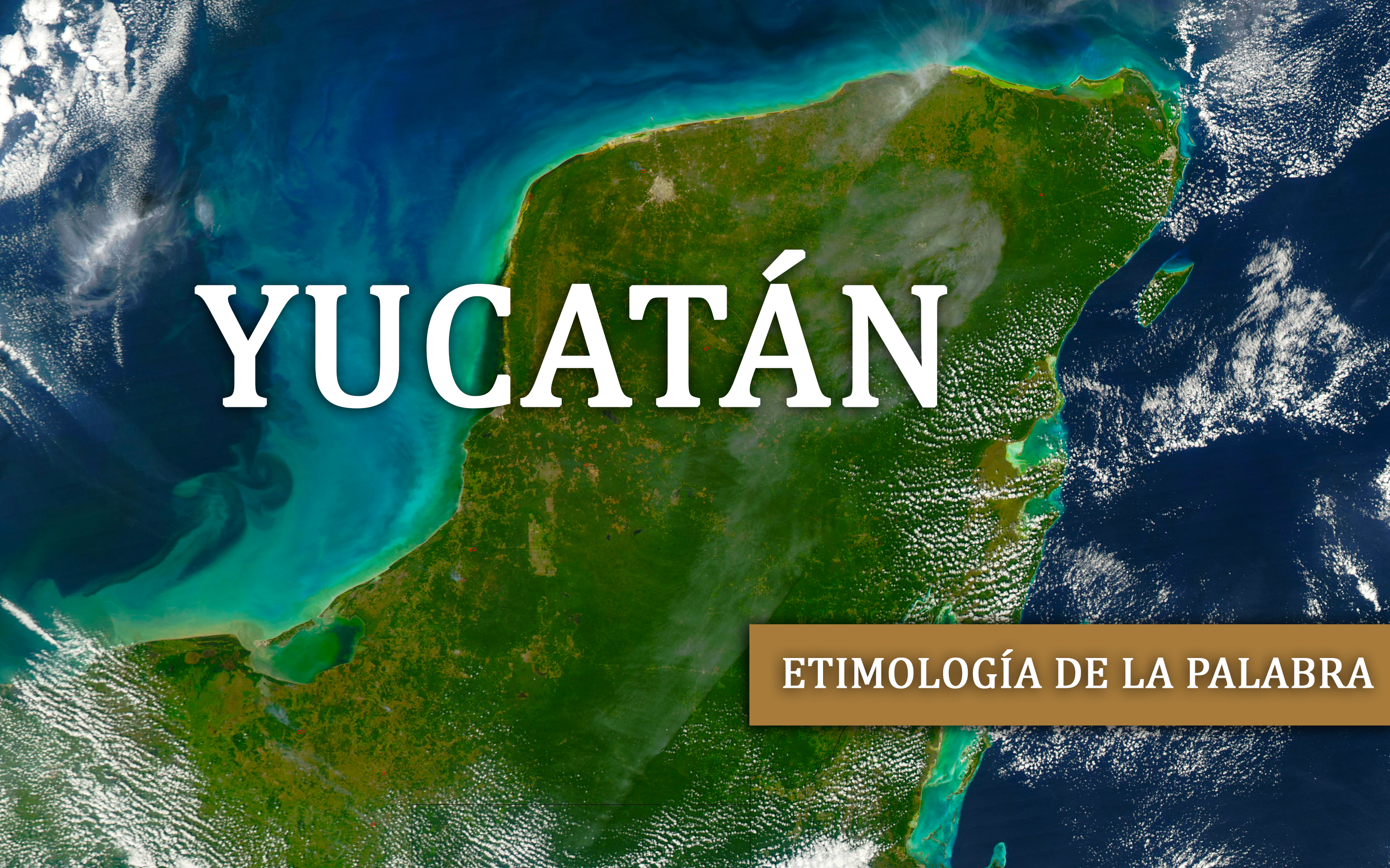 Etimología de Yucatán